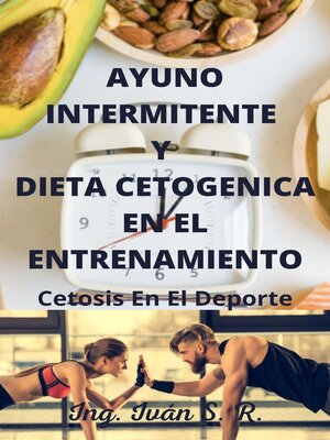 cover image of Ayuno Intermitente y Dieta Cetogenica En El Entrenamiento